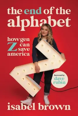 Koniec alfabetu: Jak pokolenie Z może uratować Amerykę - The End of the Alphabet: How Gen Z Can Save America