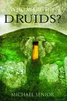 Kim byli druidzi? - Who Were the Druids?