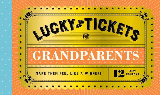 Szczęśliwe bilety dla dziadków: 12 kuponów podarunkowych - Lucky Tickets for Grandparents: 12 Gift Coupons