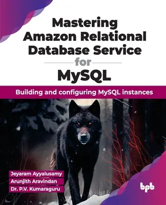 Mastering Amazon Relational Database Service for MySQL: Budowanie i konfigurowanie instancji MySQL - Mastering Amazon Relational Database Service for MySQL: Building and Configuring MySQL Instances