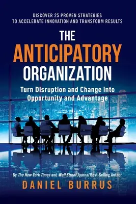 Organizacja przewidująca - The Anticipatory Organization