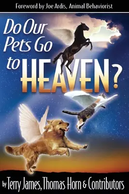 Czy nasze zwierzęta idą do nieba? - Do Our Pets Go to Heaven?