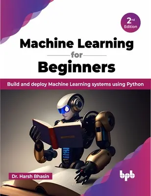 Uczenie maszynowe dla początkujących - wydanie 2 - Machine Learning for Beginners - 2nd Edition