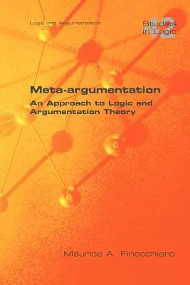 Meta-argumentacja. Podejście do logiki i teorii argumentacji - Meta-Argumentation. an Approach to Logic and Argumentation Theory