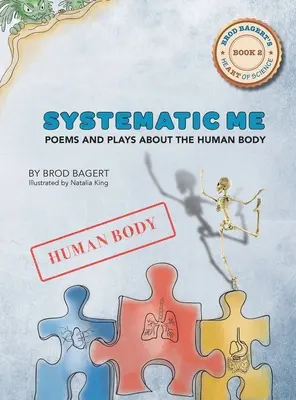 Systematic Me: Wiersze i sztuki o ludzkim ciele - Systematic Me: Poems and Plays About The Human Body