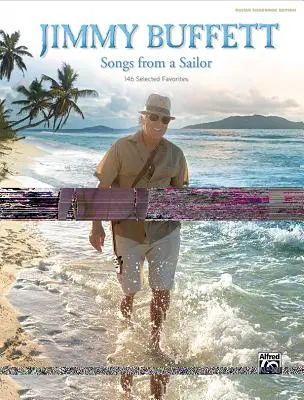 Jimmy Buffett -- Songs from a Sailor: 146 Selected Favorites (Guitar Songbook Edition), książka w twardej oprawie - Jimmy Buffett -- Songs from a Sailor: 146 Selected Favorites (Guitar Songbook Edition), Hardcover Book