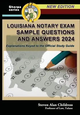 Przykładowe pytania i odpowiedzi do egzaminu notarialnego Louisiana 2024: Wyjaśnienia zgodne z oficjalnym przewodnikiem do nauki - Louisiana Notary Exam Sample Questions and Answers 2024: Explanations Keyed to the Official Study Guide