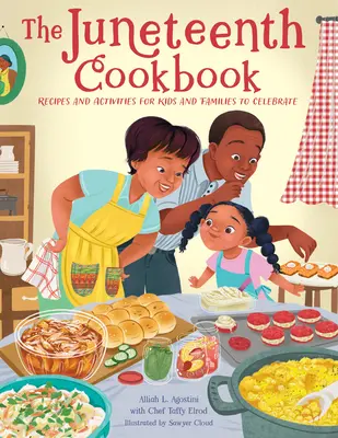 Książka kucharska Juneteenth: Przepisy i zajęcia dla dzieci i rodzin do świętowania - The Juneteenth Cookbook: Recipes and Activities for Kids and Families to Celebrate