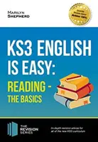 KS3: English is Easy Reading (the Basics) Kompletny przewodnik po nowym programie nauczania KS3. Osiągnij 100% - KS3: English is Easy Reading (the Basics) Complete Guidance for the New KS3 Curriculum. Achieve 100%