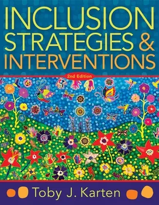 Strategie i interwencje włączające, wydanie drugie: (Przyjazny dla użytkownika przewodnik po strategiach instruktażowych, które tworzą klasę integracyjną dla nurków) - Inclusion Strategies and Interventions, Second Edition: (A User-Friendly Guide to Instructional Strategies That Create an Inclusive Classroom for Dive