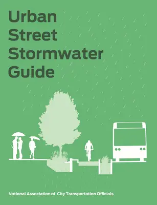 Przewodnik po miejskiej wodzie burzowej - Urban Street Stormwater Guide