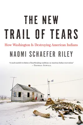 Nowy szlak łez: Jak Waszyngton niszczy amerykańskich Indian - The New Trail of Tears: How Washington Is Destroying American Indians