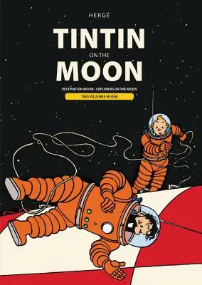 Tintin na Księżycu: Księżyc i odkrywcy na Księżycu - Tintin on the Moon: Destination Moon & Explorers on the Moon