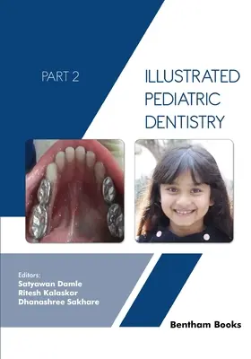 Ilustrowana stomatologia dziecięca - część 2 - Illustrated Pediatric Dentistry - Part 2