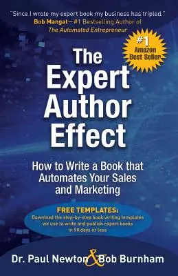 Efekt autora-eksperta: jak napisać książkę, która zautomatyzuje sprzedaż i marketing - The Expert Author Effect: How to Write a Book that Automates Your Sales and Marketing