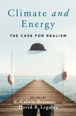 Klimat i energia: Argumenty za realizmem - Climate and Energy: The Case for Realism