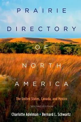 Prairie Directory of North America: Stany Zjednoczone, Kanada i Meksyk - Prairie Directory of North America: The United States, Canada, and Mexico