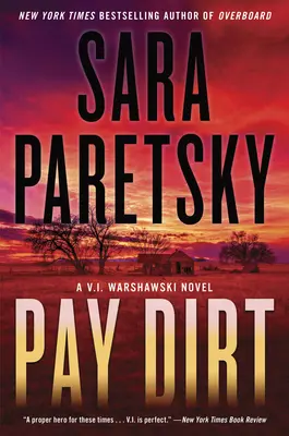 Pay Dirt: powieść o V.I. Warshawskim - Pay Dirt: A V.I. Warshawski Novel