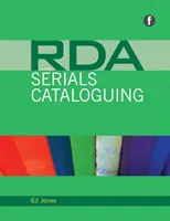 RDA i katalogowanie materiałów seryjnych - RDA and Serials Cataloguing