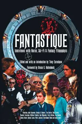 Fantastique: Wywiady z twórcami horrorów, science fiction i fantasy - Fantastique: Interviews with Horror, Sci-Fi & Fantasy Filmmakers