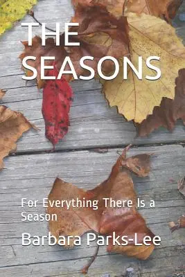 Pory roku: Na wszystko jest pora roku - The Seasons: For Everything There Is a Season