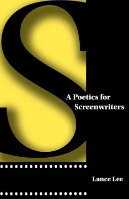 Poetyka dla scenarzystów - A Poetics for Screenwriters