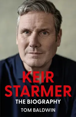 Keir Starmer: Biografia - Keir Starmer: The Biography