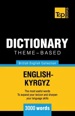 Słownik tematyczny brytyjsko-angielsko-kirgiski - 3000 słów - Theme-based dictionary British English-Kyrgyz - 3000 words