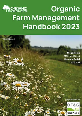 Podręcznik zarządzania gospodarstwem ekologicznym 2023 - Organic Farm Management Handbook 2023