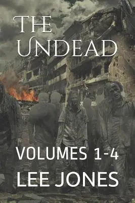 Nieumarli: Tomy 1-4 - The Undead: Volumes 1-4