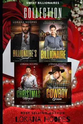 Kolekcja Słodkich Miliarderów: Cztery chrześcijańskie romanse, które poruszą twoje serce - Sweet Billionaires Collection: Four Christian Romance to touch your heart