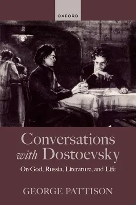 Rozmowy z Dostojewskim: O Bogu, Rosji, literaturze i życiu - Conversations with Dostoevsky: On God, Russia, Literature, and Life