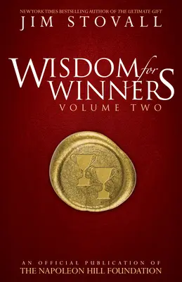 Mądrość dla zwycięzców Tom 2: Oficjalna publikacja Fundacji Napoleona Hilla - Wisdom for Winners Volume Two: An Official Publication of the Napoleon Hill Foundation