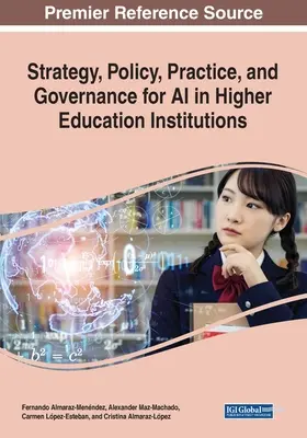 Strategia, polityka, praktyka i zarządzanie sztuczną inteligencją w instytucjach szkolnictwa wyższego - Strategy, Policy, Practice, and Governance for AI in Higher Education Institutions