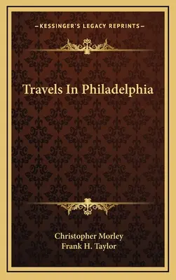 Podróże po Filadelfii - Travels In Philadelphia