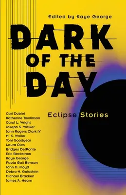 Dark of the Day: Opowieści o zaćmieniu - Dark of the Day: Eclipse Stories