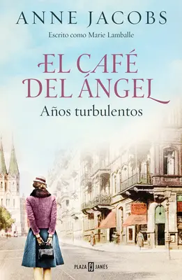 El Caf del ngel. Aos Turbulentos / The Angel Cafe. Burzliwe lata - El Caf del ngel. Aos Turbulentos / The Angel Cafe. Turbulent Years