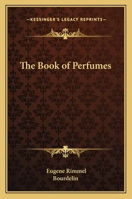 Księga perfum - The Book of Perfumes