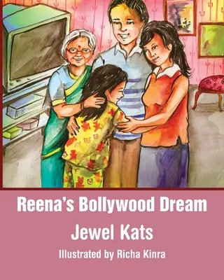 Bollywoodzki sen Reeny: Opowieść o wykorzystywaniu seksualnym - Reena's Bollywood Dream: A Story about Sexual Abuse