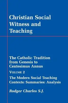 Chrześcijańskie świadectwo i nauczanie społeczne, tom II - Christian Social Witness and Teaching Vol II