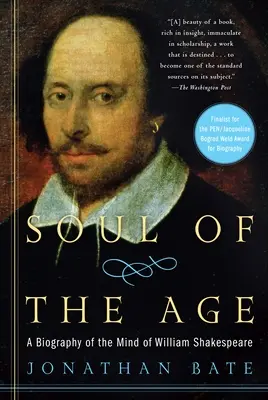 Soul of the Age: Biografia umysłu Williama Szekspira - Soul of the Age: A Biography of the Mind of William Shakespeare