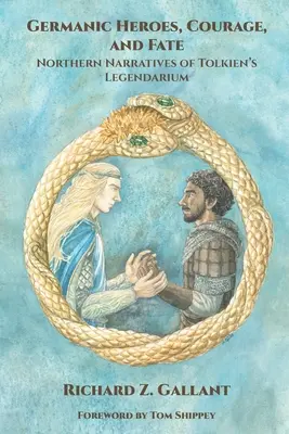 Germańscy bohaterowie, odwaga i los: północne narracje legendarium J.R.R. Tolkiena - Germanic Heroes, Courage, and Fate: Northern Narratives of J.R.R. Tolkien's Legendarium