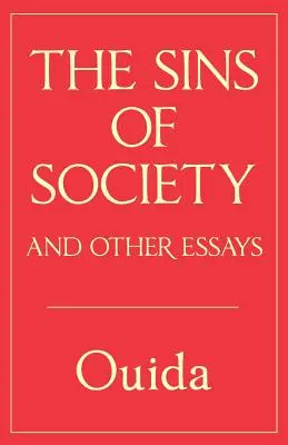 Grzechy społeczeństwa i inne eseje - The Sins of Society and other essays