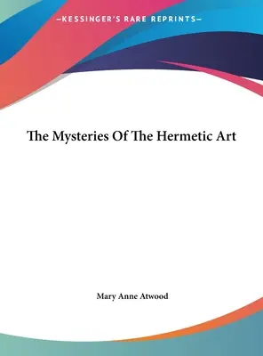 Tajemnice sztuki hermetycznej - The Mysteries Of The Hermetic Art