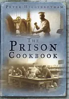 Więzienna książka kucharska - Prison Cookbook