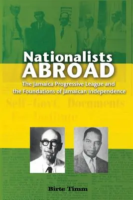 Nacjonaliści za granicą: Jamajska Liga Postępowa i fundamenty jamajskiej niepodległości - Nationalists Abroad: The Jamaica Progressive League and the Foundations of Jamaican Independence