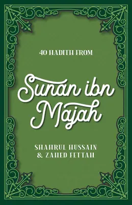 40 hadisów z Sunan Ibn Majah - 40 Hadith from Sunan Ibn Majah