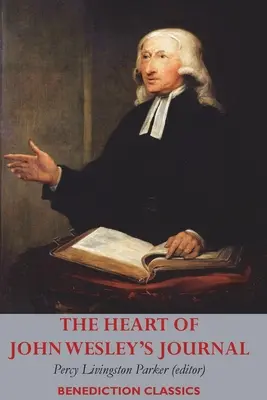 Serce dziennika Johna Wesleya - The Heart of John Wesley's Journal