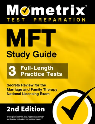 MFT Study Guide - 3 Full-Length Practice Tests, Secrets Review for the Marriage and Family Therapy National Licensing Exam: [2nd Edition]