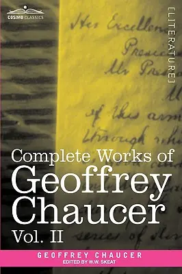 Dzieła wszystkie Geoffreya Chaucera, tom II: Boecjusz i Troilus - Complete Works of Geoffrey Chaucer, Vol. II: Boethius and Troilus